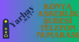 KONYA askerlik şubesi telefon numarası