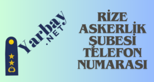 rize askerlik şubesi telefon numarası