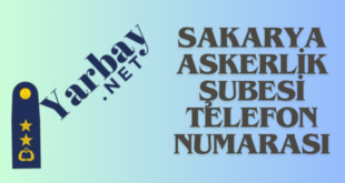 sakarya askerlik şubesi telefon numarası