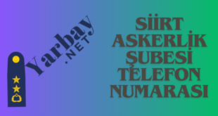 siirt askerlik şubesi telefon numarası